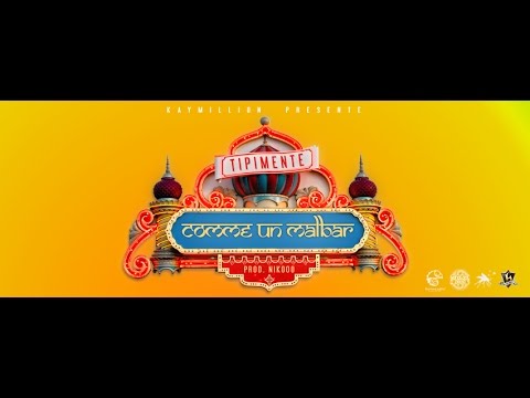 Tipimente  - Comme Un Malbar (Official Video)