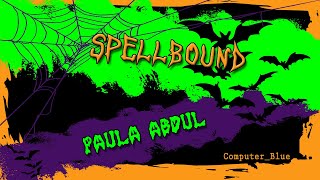 Spellbound - Paula Abdul Karaoke Version