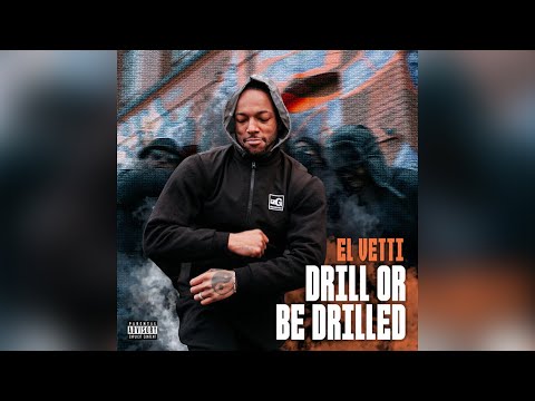 El Vetti - Drill Or Be Drilled