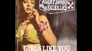 Angry Johnny And The Killbillies &quot;Girls Like You&quot;