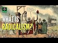 What is Radicalism?