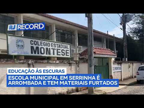 Campos : Escola municipal em Serrinha é arrombada e tem materiais furtados