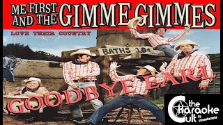 Me First &amp; The Gimme  Gimmes - Goodbye Earl -  SOKC-0140 (KARAOKE)