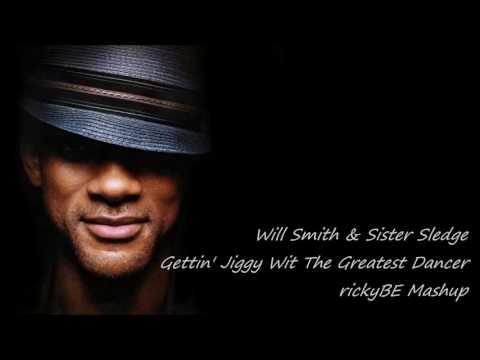 Will Smith & Sister Sledge - Gettin' Jiggy Wit The Greatest Dancer (rickyBE Mashup)