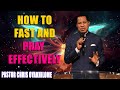HOW TO FAST AND PRAY EFFECTIVELY PASTOR CHRIS OYAKHILOME PhD MUST WATCH