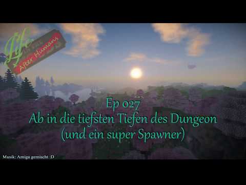 Life after Rudi - Ep 27 - Ab in die tiefsten Tiefen des Dungeon