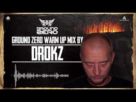 Ground Zero Festival 2013 - Night Fire | Drokz Warm-up Mix
