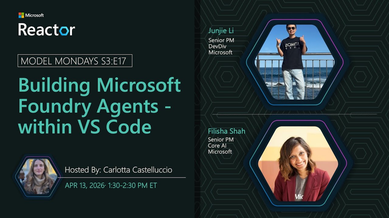 Model Mondays - Building Microsoft Foundry Agents Within VS Code