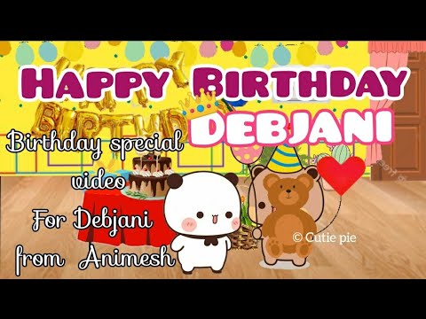 Happy Birthday Debjani | It's Dedicated to Debjani From Animesh|Birthday Special Video| peach goma