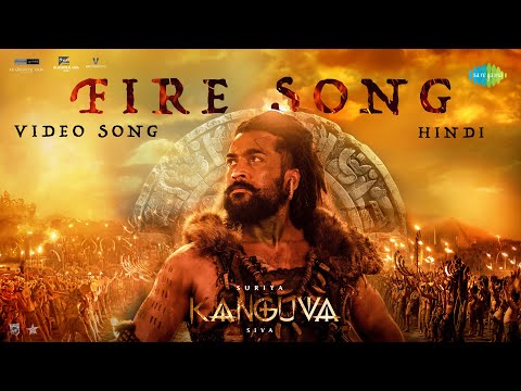 Fire Song (Hindi) | Kanguva | Suriya | B Praak | Devi Sri Prasad | Siva | Raqueeb Alam