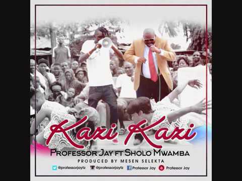 Professor Jay ft Sholo Mwamba  - Kazi Kazi (New Audio 2016)