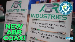 BRAND NEW Ham Radio Coax From ABR Industries! Hamvention 2024
