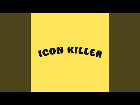 ICON KILLER