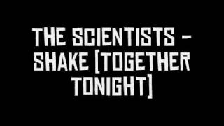 The Scientists - Shake (Together Tonight)