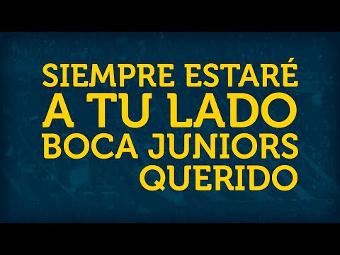 "SIEMPRE ESTARÉ A TU LADO BOCA JUNIORS QUERIDO ► con letra" Barra: La 12 &bull; Club: Boca Juniors &bull; País: Argentina