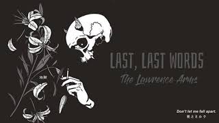 Last, Last Words (Lyrics) // The Lawrence Arms