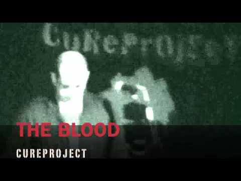 The Blood - Cureproject