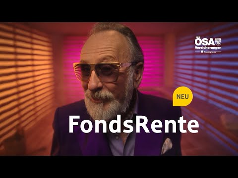 ÖSA FondsRente – richtig richtig alt werden!