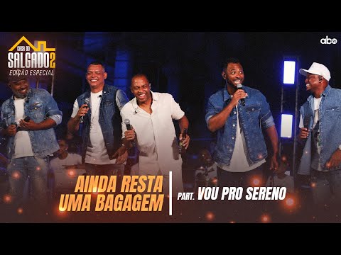 Casa do Salgado #2 feat Vou pro Sereno - Ainda resta uma Bagagem