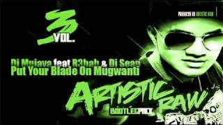 Dj Mujava ft R3hab & Dj Sean John - Put Your Blade On Mugwanti