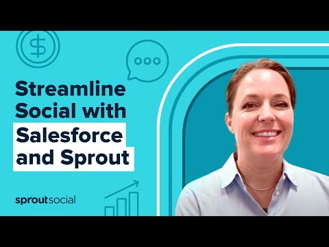 How to Make the Most of Sprout Social's Service Cloud Integration