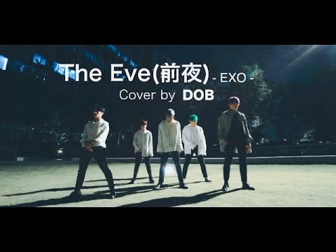EXO - 전야(前夜) (The Eve) Dance Cover | DOB(디오비)