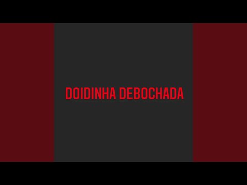 Doidinha Debochada