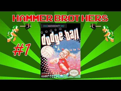 Super Dodge Ball PT. 1: Around the World - Hammer Brothers