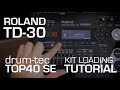 Roland TD-30 kit loading tutorial with drum-tec Top40 Sound Edition