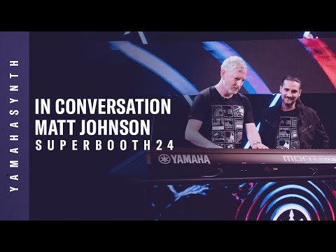 Yamaha | MONTAGE M In Conversation with Matt Johnson & Dom Sigalas | SUPERBOOTH24