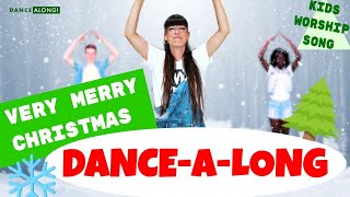 Very Merry Christmas // SING &amp; DANCE-A-LONG VIDEO / With Motions Actions and Lyrics