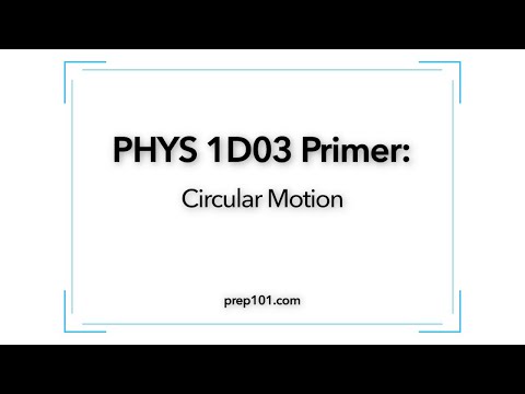 PHYS 101 Primer: Circular Motion