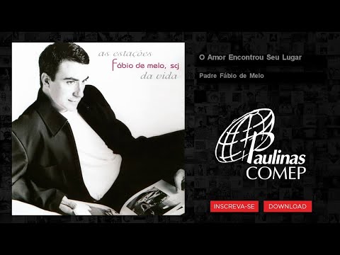 Fábio de Melo - O amor encontrou seu lugar video