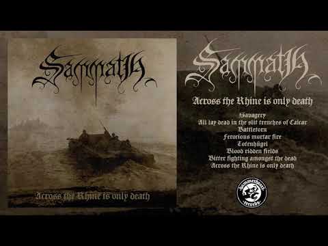 Sammath - Across The Rhine Is Only Death (Full Album Stream)