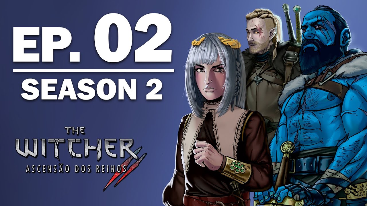 The Witcher: Ascensão dos Reinos II - Ep. 02 - Ecos do Passado (Smzinho, Faye, Kett, Kaka e Rômulo)
