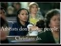 Atheists Don T Judge People Christians Do National Ad Campaign