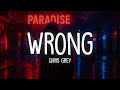 Chris Grey WRONG Lyrics
