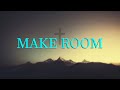 Meredith Andrews - Make Room (feat. Sarah Reeves & Chris McClarney) Lyrics Video