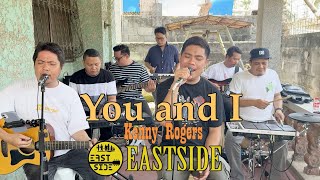 You and I - EastSide Band Cover | Kenny Rogers