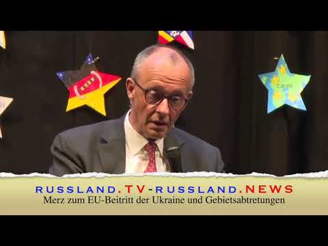 Merz zum EU-Beitritt der Ukraine und Gebietsabtretungen
