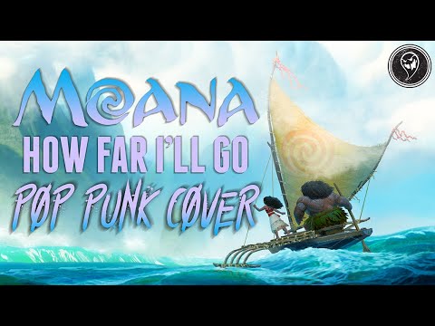 Moana - How Far I'll Go [Band: @BoyHero] (Punk Goes Disney) 