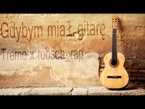 Tremo x @moodyrobson  - Gdybym miał gitarę...