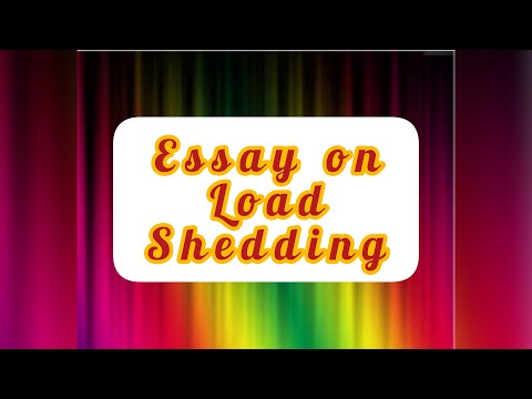 Essay on load shedding|B.A,Bsc,M.A,Msc students|World of notes untold