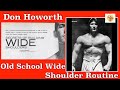 How Don Howorth Trained For Wide Shoulders The Duke Of Delts Workout Golden Era Delts