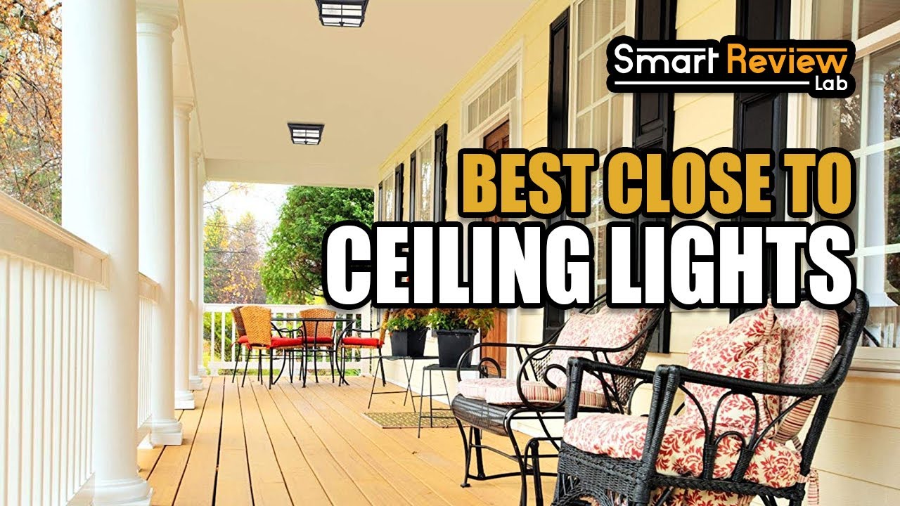 ▶️Top 5 Best Close To Ceiling Lights For 2020 - [ Buying Guide ]