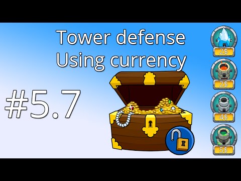 5.7 Unity Tower defense tutorial - Using currency