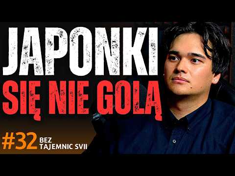 "FETYSZE JAPONEK: DLACZEGO SIĘ TAM NIE GOLĄ  - POWIEM JAK JEST" PÓŁ POLAK PÓŁ JAPOŃCZYK SZCZERZE 