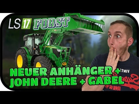 NEUER ANHÄNGER + JOHN DEERE + GABEL - LS17 FORST KYFFHÄUSER MODDED #029 ★ Lets Play Farming Simulato
