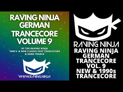 Raving Ninja German Trancecore Vol 9 hard trance cocooma dj gollum makina rave eurodance italo atom