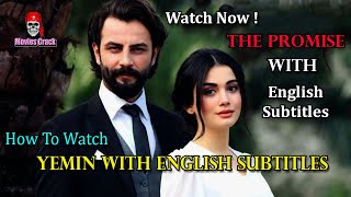 How To Watch Yemin ( The Promise ) With English Su